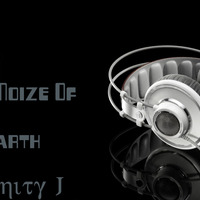  Noize Of The Earth-Trinity Mix by Trinity Jay