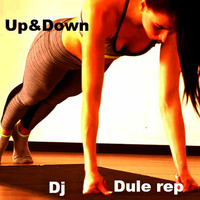 Up &amp; Down Nu-disco by DJ Dule Rep