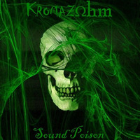 Sound Poison by Kromazohm - James Irby
