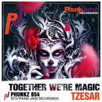 Together We're Magic (Original Mix) by TZESAR