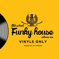 DJ TZESAR - Old School Funky House Mix vol.1 by TZESAR
