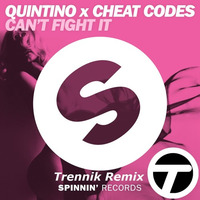 Quintino X Cheat Codes - Cant Fight It (Trennik Remix) by Trennik