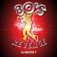 80'S REVENGE!! by Mister T