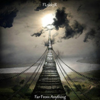 Far From Anything .II. by FL3KK3R