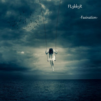 -Fasination- by FL3KK3R