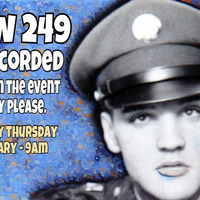 2018 01 14 - Show 249 - pre recorded by The Elvis Radio Show UK