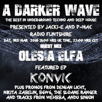 #159 A Darker Wave 03-03-2018 (guest mix Olesia Elfa, featured EP '11:11' by Konvic) by A Darker Wave