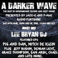 #160 A Darker Wave 10-03-2018 (guest mix Lee Bryan DJ, featured EPs Pig &amp; Dan, Mitch de Klein) by A Darker Wave