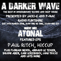 #162 A Darker Wave 24-03-2018 (guest mix Atonal, featured EPs Paul Ritch, HICCUP) by A Darker Wave