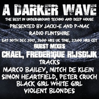 #150 A Darker Wave 30-12-2017 (guest mixes Chael, Frederique Rijsdijk, plus Best of 2017 mix) by A Darker Wave