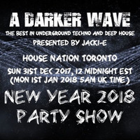 New Year's Day Show 2018 for HNT by A Darker Wave