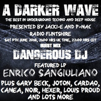 #173 A Darker Wave 09-06-2018 (guest mix DangerousDJ, featured LP Enrico Sangiuliano) by A Darker Wave