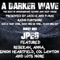 #169 A Darker Wave 12-05-2018 (guest JPEG, featured Simon Heartfield, Rebekah, ANNA, Col Lawton) by A Darker Wave