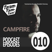 CAMPFIRE - Taramtamtam Podcast Episode 010 by Taramtamtam