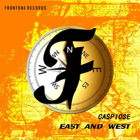 Caspiose - East And West by Frontone Records