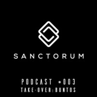 Sanctorum Techno Podcast #003 by Sanctorum