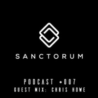 Sanctorum Techno Podcast #007 by Sanctorum