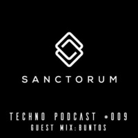 Sanctorum Techno Podcast #009 by Sanctorum