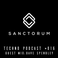 Sanctorum Techno Podcast #016 by Sanctorum