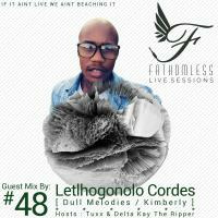 Fathomless Live Sessions # 48 Guest Mix By Letlhogonolo Cordes by Fathomless Live Sessions