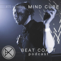 #75 mixed by Mind Cure by Beat Coast