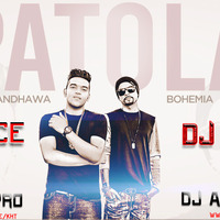 Patola -Guru Randhawa [2k18 Remix] Dj PrInCe PrO & DJ Ashu by Dj PrInCe Pro