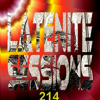 LATENITE SESSIONS Pt.214 by Dj AROMA