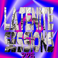 LATENITE SESSIONS Pt.226 by Dj AROMA