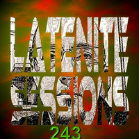 LATENITE SESSIONS Pt.243 by Dj AROMA