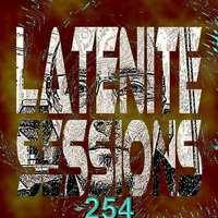 LATENITE SESSIONS Pt.254 by Dj AROMA