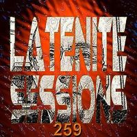 LATENITE SESSIONS Pt.259 by Dj AROMA