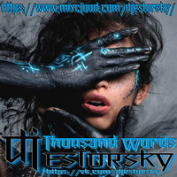 DJ ESTORSKY - Thousand Words by Rumata Estorsky