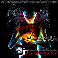 DJ ESTORSKY - Motorola by Rumata Estorsky