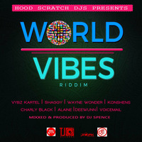 dj spence World Vibes Riddim mixx by DJ SPENCE THE SKINNY
