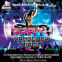 PARTY HANGOVER RIDDIM by DJ SPENCE THE SKINNY