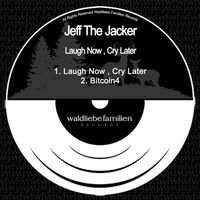 Jeff The Jacker - Bitcoin4 by Natural Rhythm