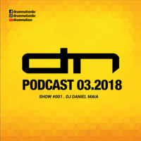 Drumnation Podcast @ 03.18 #001 by Drumnation