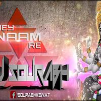 Hey Naam Re Rmx by [dj sourabh] by DJ Rahul Official