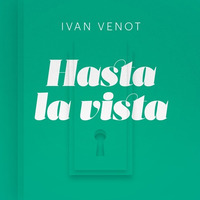 Ivan Venot Hasta La Vista salsa 2016 by Ivan Venot