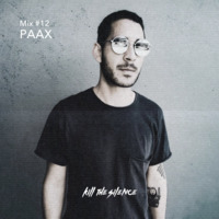 PAAX - KTS Mix #12 by Kill the Silence