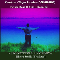 Freakzer - Viajes Astrales by Freakzer