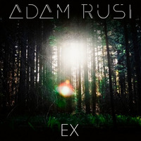 EX (Preview)[ FREE DOWNLOAD | DEEP HOUSE ] by Adam Rusi