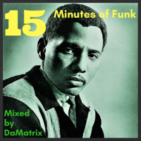 DaMatrix - 15 Minutes of Funk (2018) by DAMATRIX