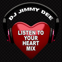 Jimmy Dee - Listen To Your Heart Mix (Dec 2014) by Jimmy Dee