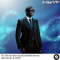 Til The Sun Rise Up (DJ DAMMY Remix) by DJ DAMMY