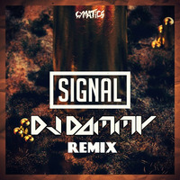 Signal (DJ DAMMY Remix) by DJ DAMMY