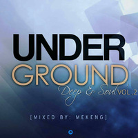 UNDERGROUND DEEP & SOUL vol2 [mixed by MEKENG] by TheUnderGroundMusic RecordSA
