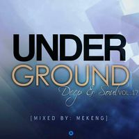 UNDERGROUND DEEP & SOUL vol17 [mixed by MEKENG] by TheUnderGroundMusic RecordSA