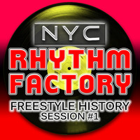 Freestyle EDM History Sessions EP#1 by NYC RHYTHM FACTORY