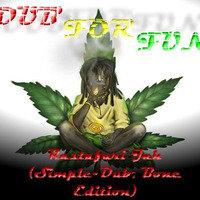 DUB For FUN - Rastafari Jah by DUB for FUN